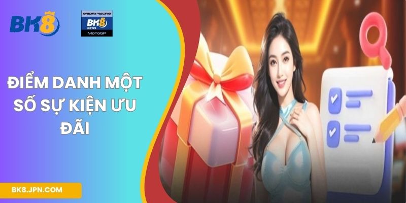 Điểm danh một số sự kiện ưu đãi