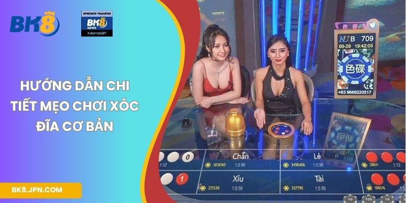 Hướng dẫn chi tiết mẹo chơi xóc đĩa cơ bản