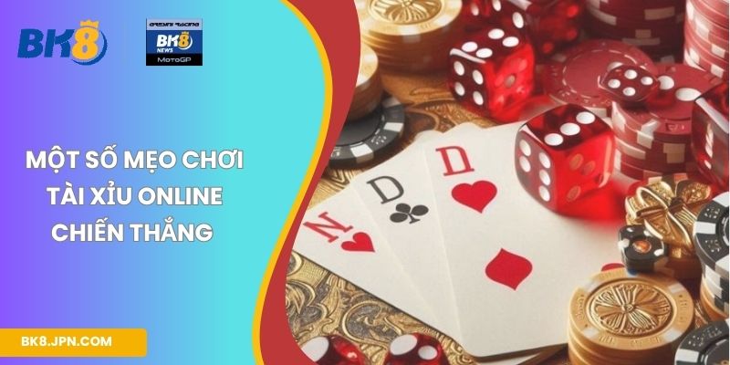 Một số mẹo chơi tài xỉu online chiến thắng