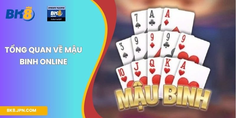 Tổng quan về Mậu Binh online