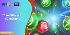 Tổng quan về xổ số miền Nam